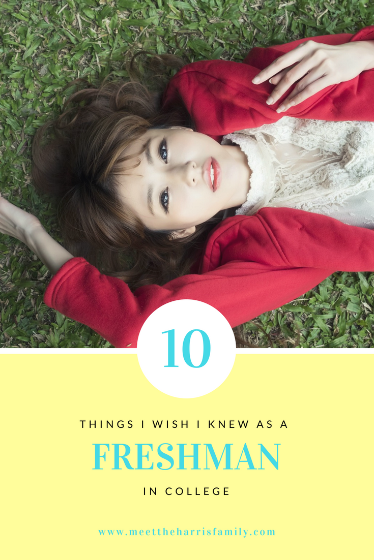 10 Things I Wish I Knew As A Freshman In College