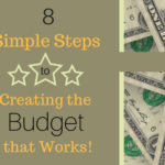Budgets that Work with these 8 Simple Steps