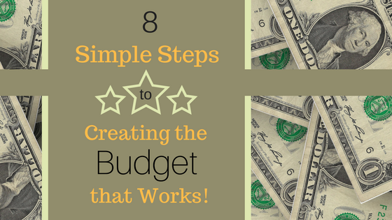 Budgets that Work with these 8 Simple Steps