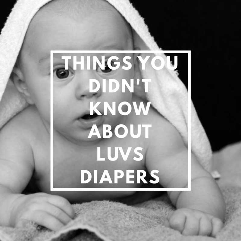 Things You Didn’t Know About Luv Diapers