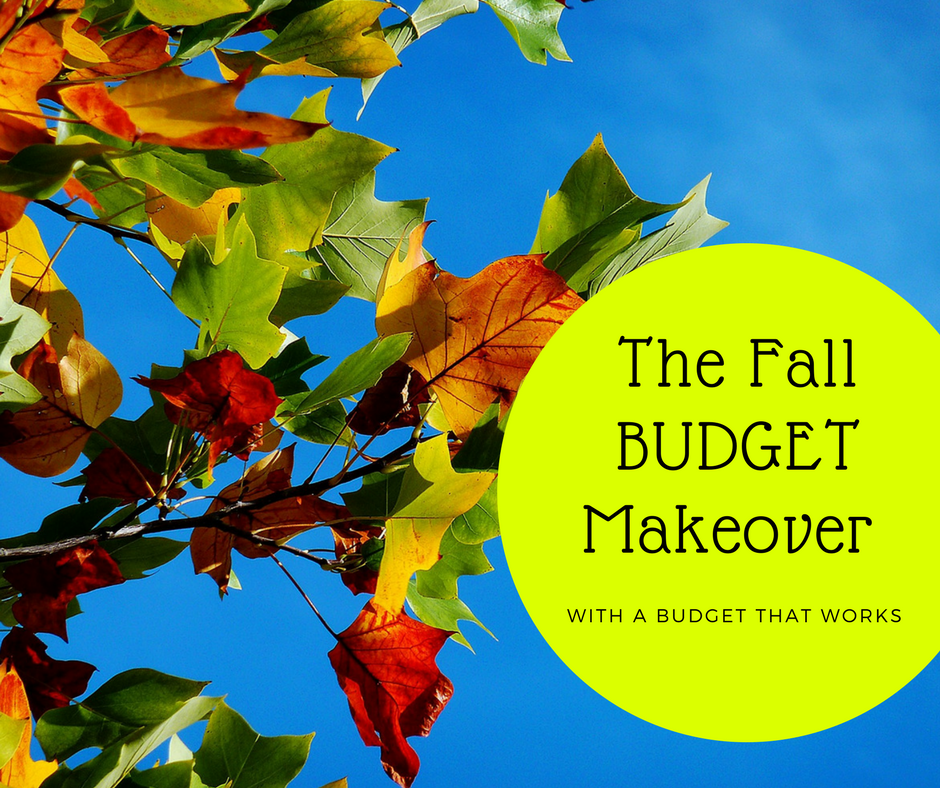The Fall Budget Makeover