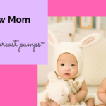 What Every First-Time Mom (FTM) Ought to Know About Breast Pumps