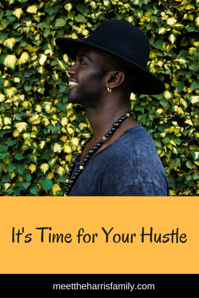 It's Time for Your Hustle. If you need inspiration, this is for you. If you need motivation, this is for you… and, if you don’t know what you need, this is definitely for you!