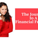 Achieving Financial Freedom: In Just a Few Steps Here