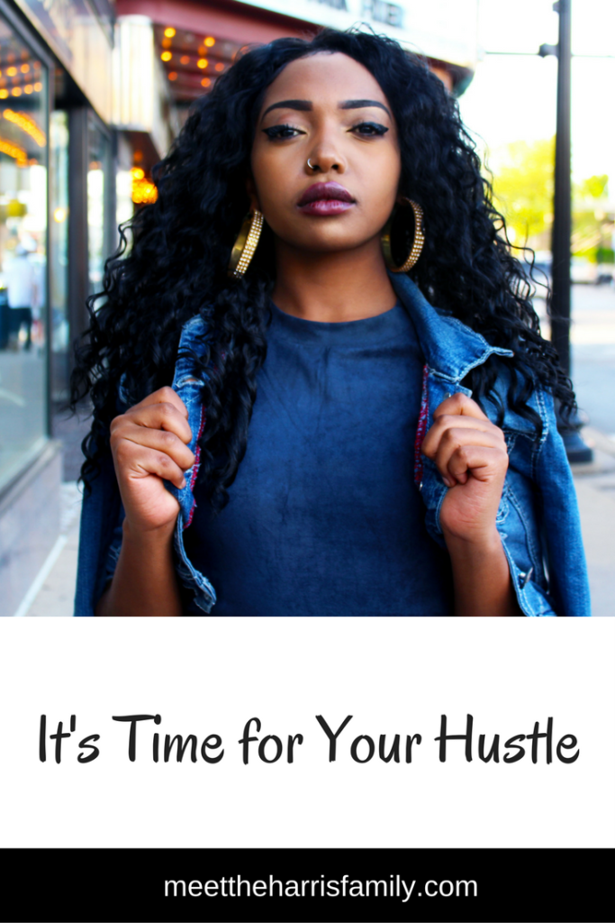 It's Time for Your Hustle. If you need inspiration, this is for you. If you need motivation, this is for you… and, if you don’t know what you need, this is definitely for you!