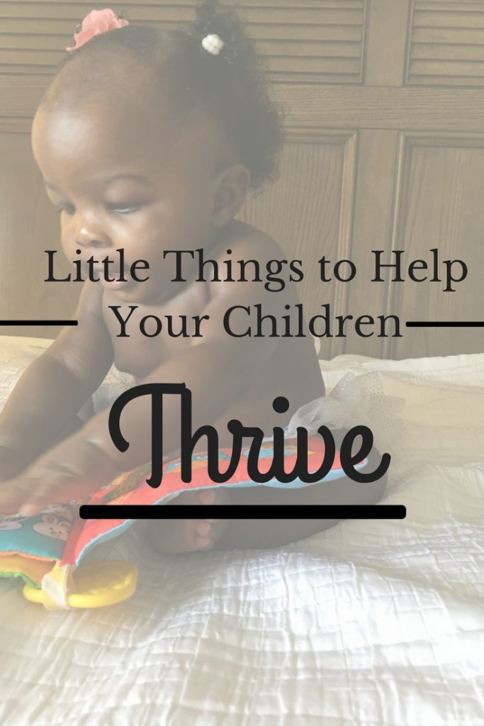 Little Things You Can Do Today to Help Your Children Thrive! #smartkids