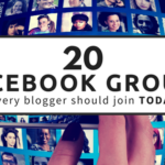 20 Facebook Groups that Every Blogger Should Join TODAY!