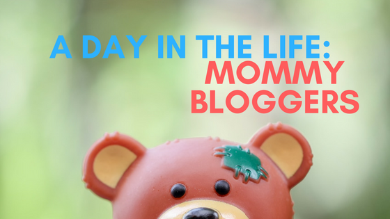 A Day in the Life of a Mommy Blogger