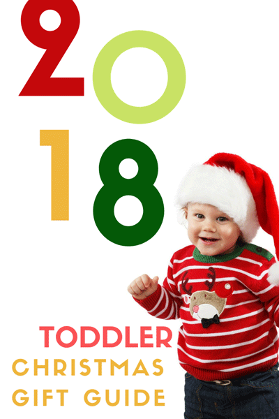 Toddler Christmas Gift Guide 2018