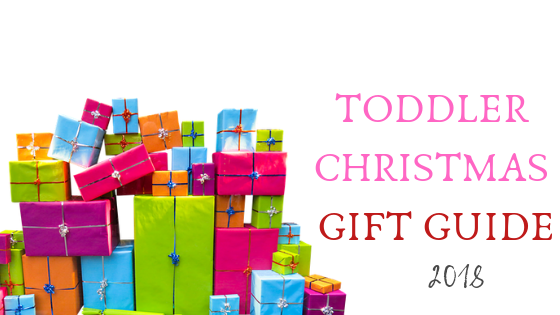 TODDLER CHRISTMAS GIFT GUIDE