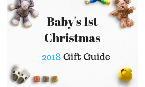 Baby’s First Christmas Gift Guide 2018